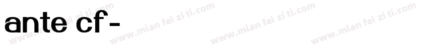 ante cf字体转换